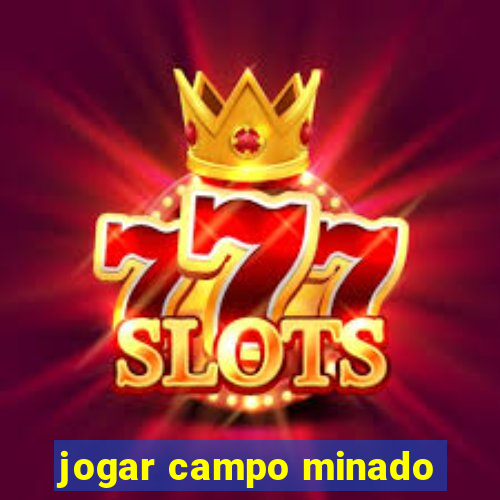 jogar campo minado